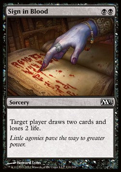 MTG - Magic 2013 - 110/269 : Sign in Blood (Non Foil) (9509490131191)