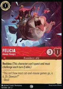 Disney Lorcana - Rise of the Floodborn - 107/204 : Felicia - Always Hungry (Holo) (8038995067127)