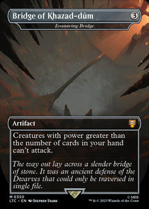 MTG - LOTR: Tales of Middle Earth - Commander - 0350 : Bridge of Khazad-dum - Ensnaring Bridge (Borderless Foil) (7945465430263)